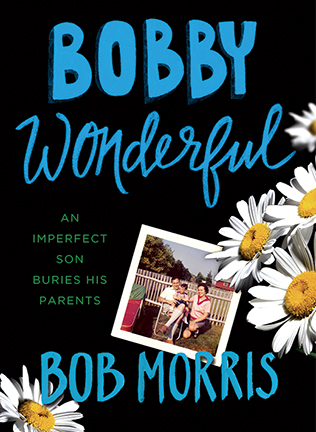 Cover of Bobby Wonderful by Bob Morris