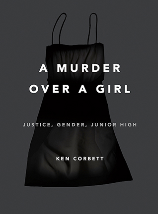 Cover of Murder Over a Girl by Ken Corbett