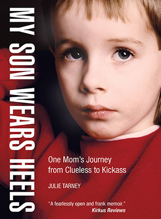 Cover of My Son Wears Heels by Julie Tarney