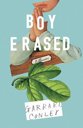 Cover of Boy Erased: A Memoir by Garrard Conley
