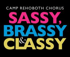 Sassy, Brassy, and Classy - 2016 CAMP Rehoboth Chorus Concert